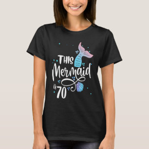 Den här Sjöjungfrun är 70 år gammal 70: e födelsed T Shirt