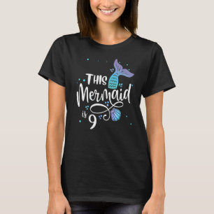 Den här Sjöjungfrun är 9 år gammal 9:e födelsedage T Shirt