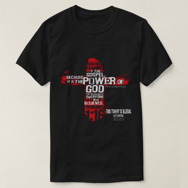 Den här skjortan är olaglig i 51 Land Christian T Shirt (Design framsida)