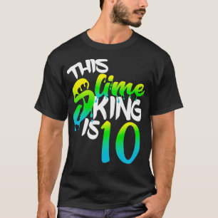 Den här Slime Kung är 10 Roligt Födelsedagsfest fö T Shirt
