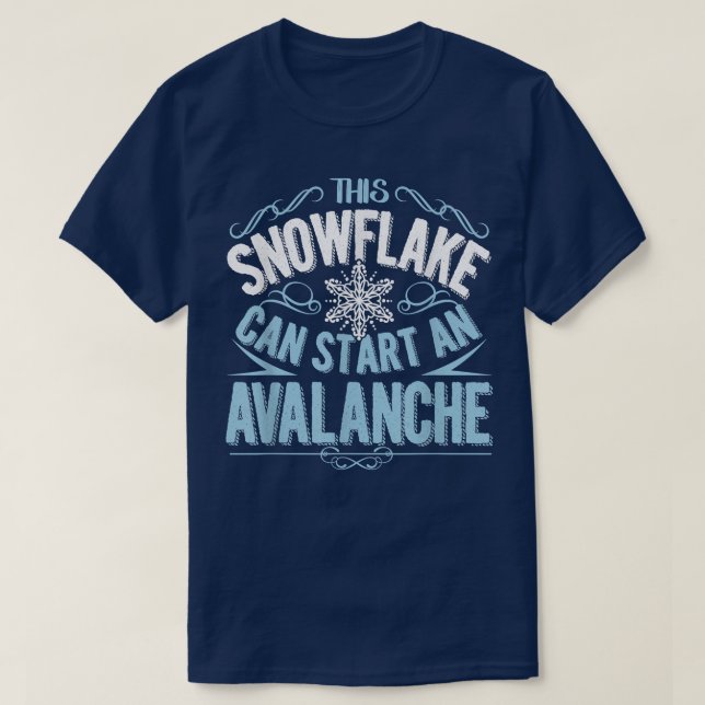 Den här snöflummen kan starta en Avalanche-flony T Shirt (Design framsida)