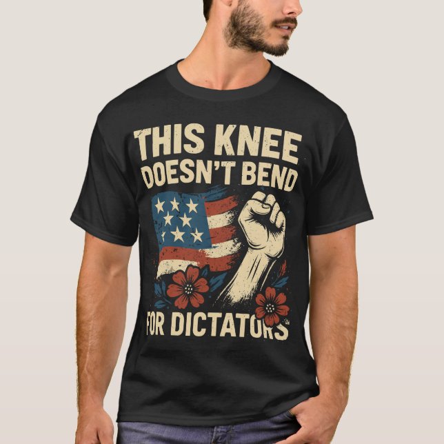 Den här snubben böjer sig inte för diktatorer t shirt (Framsida)