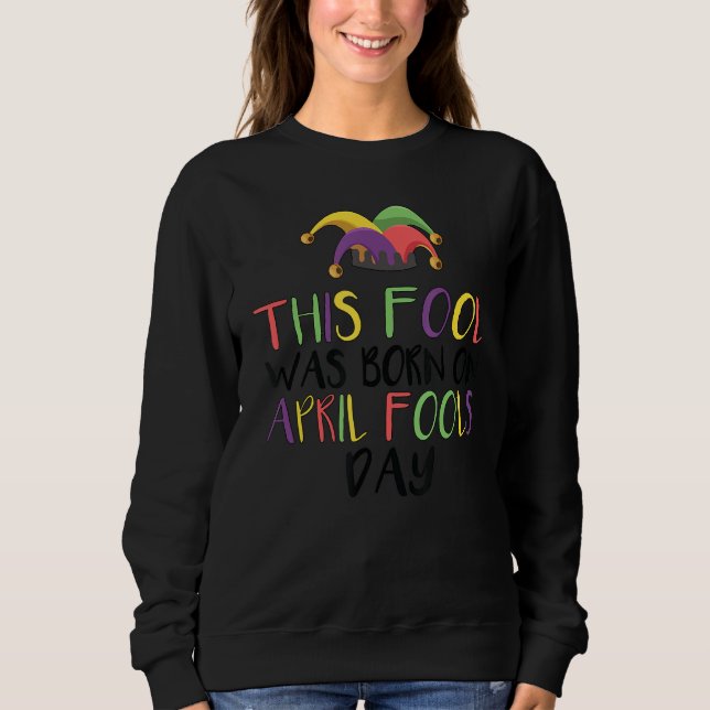 Den här stiftelsen föddes på aprildagen. t shirt (Framsida)