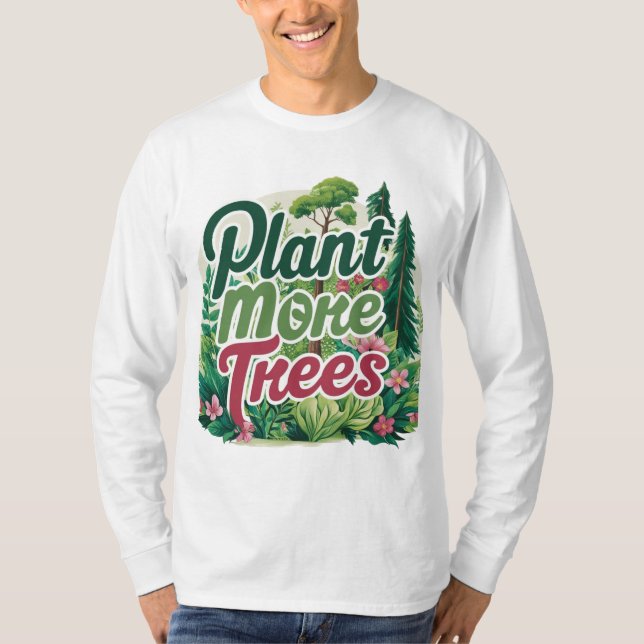 Den här t-shirt Plant Mera Träd (Framsida)