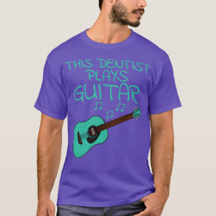 Den här tandläkaren spelar en guitar-akustisk guit t shirt