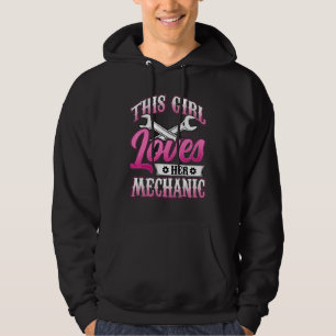 Den här tjejen älskar sin mekaniker maskinist mek hoodie