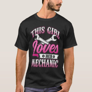 Den här tjejen älskar sin mekaniker maskinist mek t shirt