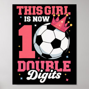 Den här tjejen är nu dubbla siffror Fotbollstjej 1 Poster