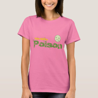 Den här tjejen är Poison Egdy Girl Tee Shirt