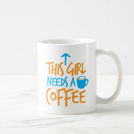 Den här tjejen behöver en kaffedesign! kaffemugg
