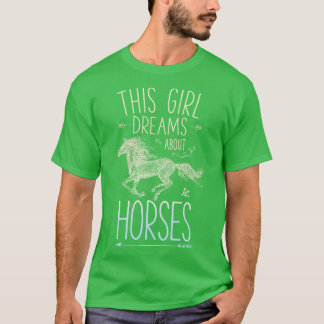 Den här tjejen drömmer om Tävlan Horses Riding T Shirt