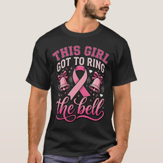 Den här tjejen fick ringa i klockan Bröstcanceröve T Shirt