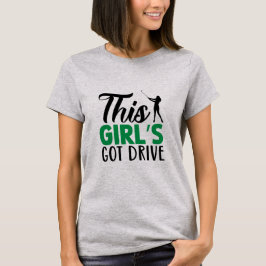 Den här tjejen Har Drive T-Shirt