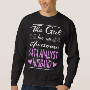 Den här tjejen har en Fantastisk Data Analyst Make Lång Ärmad Tröja