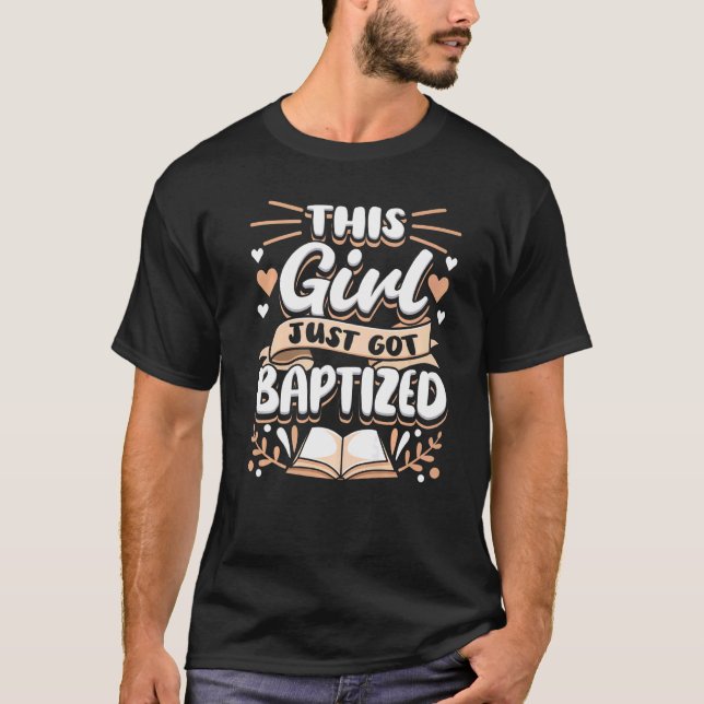 Den här tjejen just Har Baptized Communion Baptism T Shirt (Framsida)