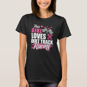 Den här tjejen Kärlek Dirt Track Tävla Racer Älska T Shirt