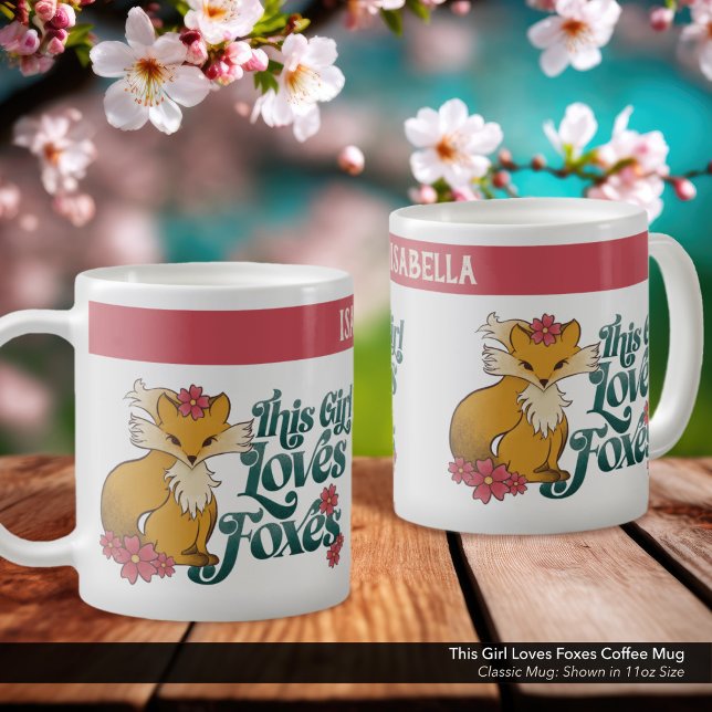 Den här tjejen Kärlek Foxes Kaffemugg ("This Girl Loves Foxes" Personalized Coffee Mug with Whimsical Hand Drawn Fox Artwork.)
