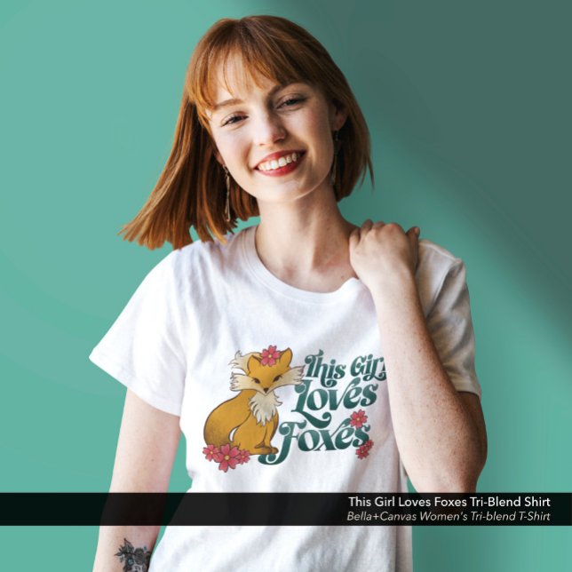 Den här tjejen Kärlek Foxes T Shirt ("This Girl Loves Foxes" Bella+Canvas Women's Tri-blend T-Shirt: White)