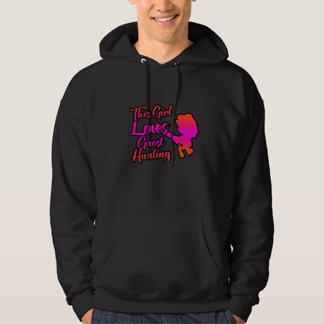 Den här tjejen Kärlek Ghost Hunting Hoodie (Framsida)