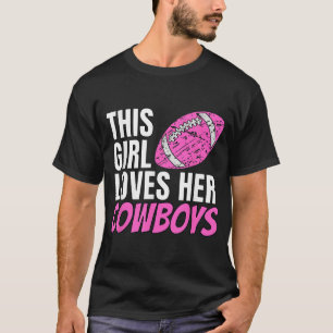 Den här tjejen Kärlek hennes Cowboys T Shirt