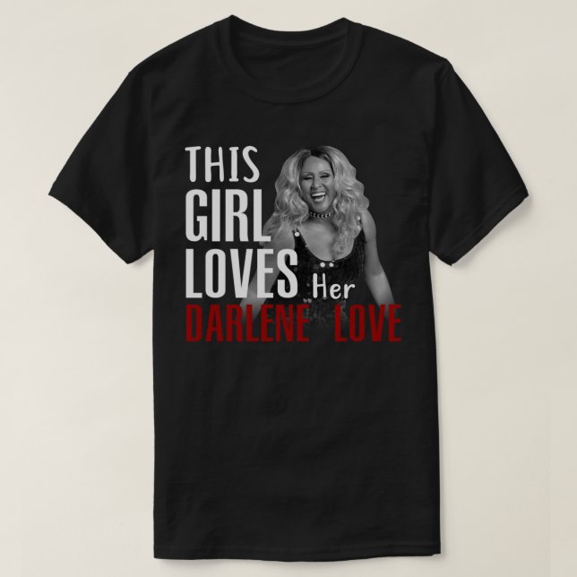 Den här tjejen Kärlek Hennes Darlene Kärlek Classi T Shirt (Design framsida)