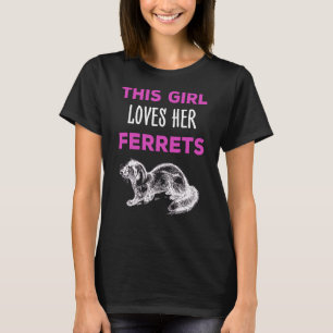 Den här tjejen Kärlek Hennes Ferret Funny Ferret A T Shirt