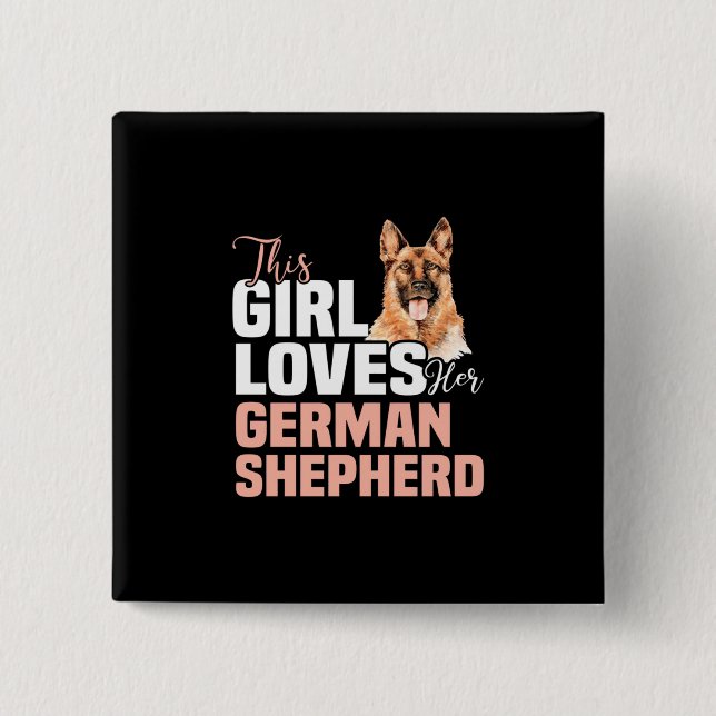 Den här tjejen Kärlek Hennes tyska shepherd Knapp (Framsida)
