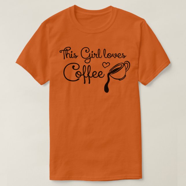 Den här tjejen kärlek kaffe t shirt (Design framsida)