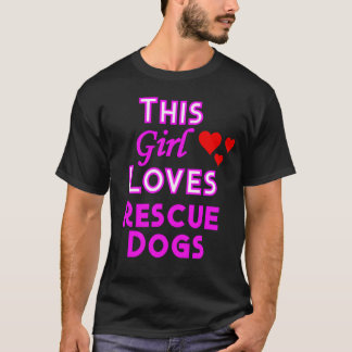 Den här tjejen Kärlek Rädding Hundar Hundälskares T Shirt