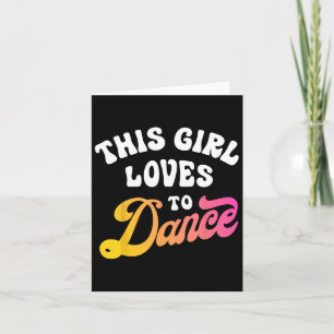 Den här tjejen Kärlek till Dance Funny Dancer Danc Kort