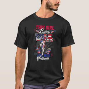 Den här tjejen Kärlek USA och hennes Pitbull 4 jul T Shirt