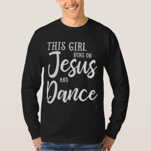 Den här tjejen Springa på Jesus och Dance Christia T Shirt