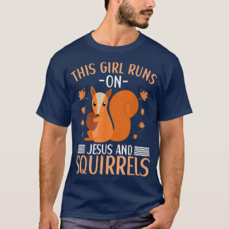 Den här tjejen Springa på Jesus och ekorrreler... T Shirt