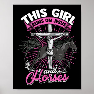 Den här tjejen Springa på Jesus och hästar - Horse Poster