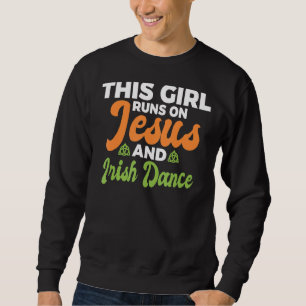 Den här tjejen Springa på Jesus och Irish Dance Ir Lång Ärmad Tröja