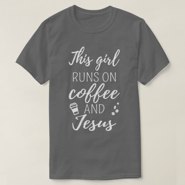 Den här tjejen Springa på kaffe och Jesus jag T Shirt (Design framsida)