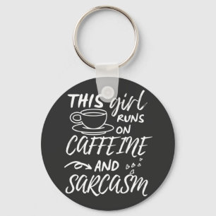 Den här tjejen Springa på koffein och Sarcasm Nyckelring