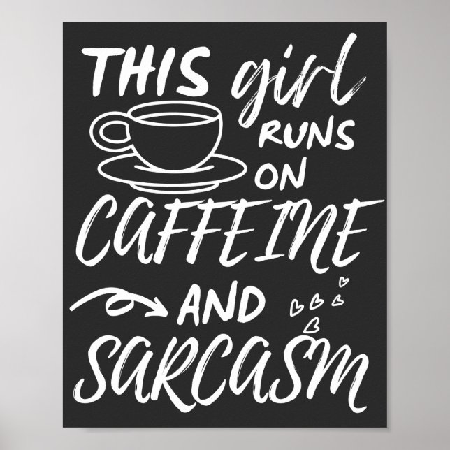 Den här tjejen Springa på koffein och Sarcasm Poster (Framsidan)