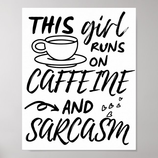 Den här tjejen Springa på koffein och Sarcasm Poster (Framsidan)