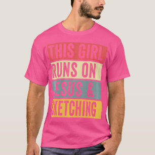 Den här tjejen springer på Jesus och skissar teckn T Shirt