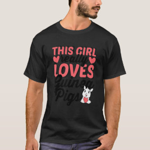 Den här tjejen Verkligen Guinea Grisar Animal Love T Shirt
