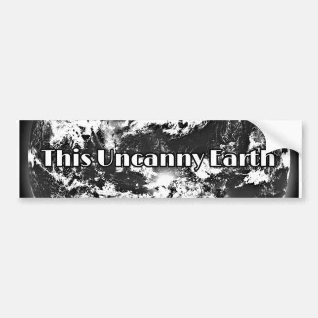 Den här Uncanny Earth Bumper Sticker Bildekal (Framsidan)