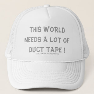 DEN HÄR VÄRLDEN BEHÖVER MYCKET DUCT BAND! KEPS
