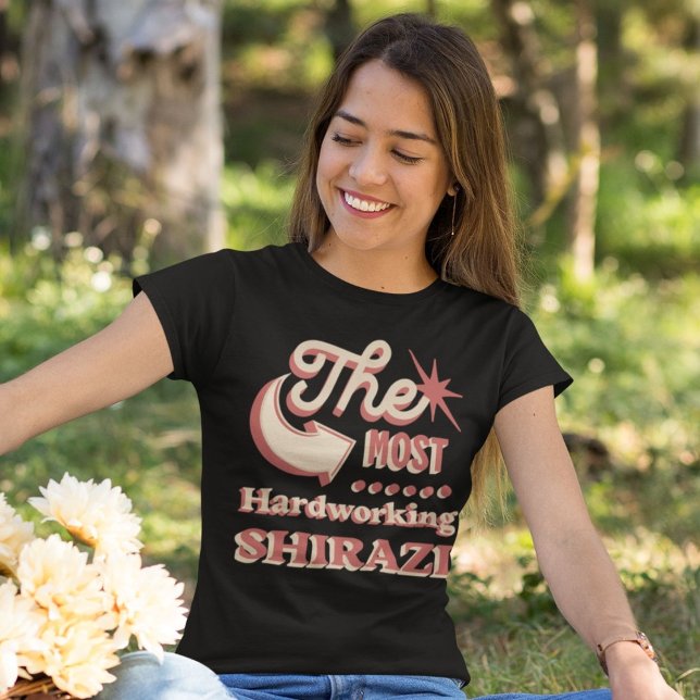 Den hårdaste Shirazi | Persian In-Joke T Shirt (The Most Hardworking Shirazi | Persian In-Joke T-Shirt)