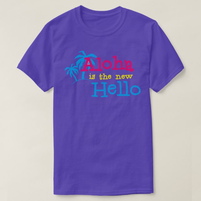 Den hawaiiska Hejen Aloha är bara de hej sommarvib T Shirt (Design framsida)