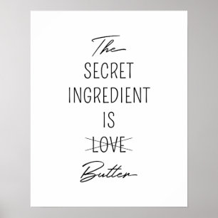 Den hemliga ingrediensen är Butter Poster