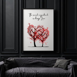 Den hemliga ingrediensen är Kärlek Red Träd Hearts Poster