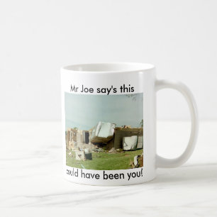Den Herr Joe något att säga denna kunde ha varit Kaffemugg