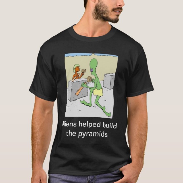Den hjälpta utomjordingar bygger pyramiderna tee shirt (Framsida)