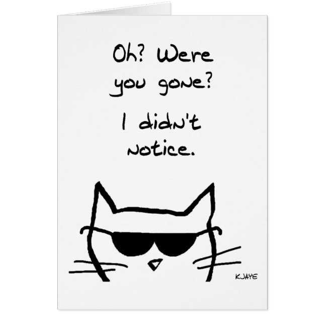 Den ilskna katten trutar, när du är borta hälsningskort (Framsidan)